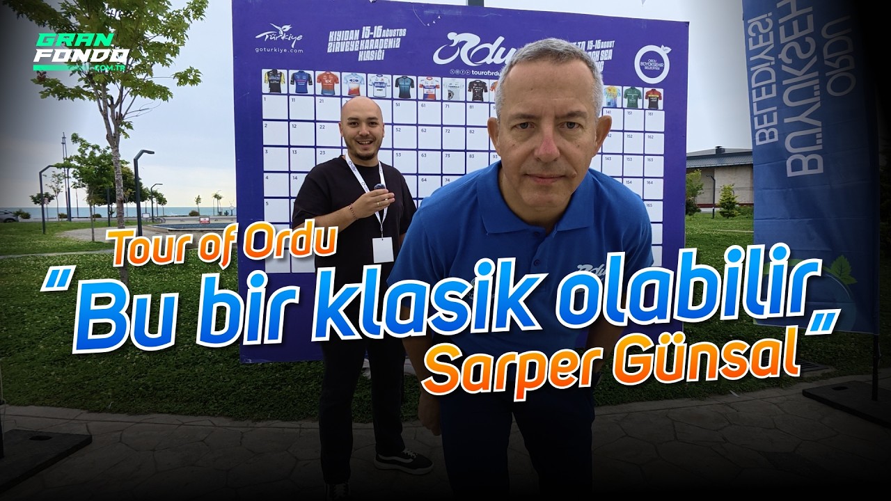 Sarper Günsal ile Tour of Ordu 2026 ve Çeşme Gran Fondo